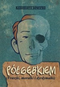 Bild von Półgębkiem Fraszki, morałki i dyrdymałki