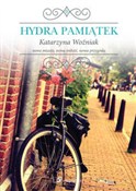 Hydra pami... - Katarzyna Woźniak - buch auf polnisch 
