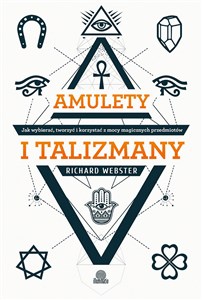 Bild von Amulety i talizmany Jak wybierać, tworzyć i korzystać z mocy magicznych przedmiotów