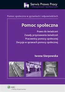 Bild von Pomoc społeczna Prawo do świadczeń. Zasady przyznawania świadczeń. Pracownicy pomocy społecznej. Decyzje w sprawach
