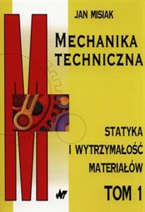 Bild von Mechanika techniczna Tom 1 Statyka i wytrzymałość materiałów