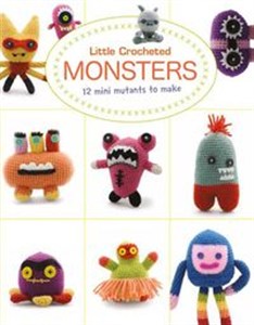 Bild von Little Crochet Monsters 12 Mini Mutants to Make