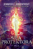 Siła prote... - Jennifer L. Armentrout -  polnische Bücher