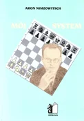Zobacz : Mój system... - Aron Nimzowitsch