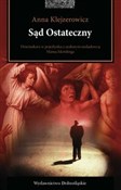 Książka : Sąd Ostate... - Anna Klejzerowicz