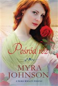 Pośród róż... - Myra Johnson -  Polnische Buchandlung 