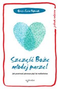 Szczęść Bo... - Greg Popcak, Lisa Popcak -  fremdsprachige bücher polnisch 