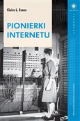 Pionierki ... - Claire Evans - buch auf polnisch 