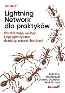 Bild von Lightning Network dla praktyków. Protokół drugiej warstwy i jego wykorzystanie do obsługi płatności bitcoinami