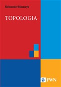 Polnische buch : Topologia - Aleksander Błaszczyk