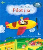 Zobacz : Pilot i ja... - Adam Bahdaj