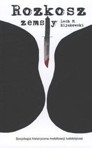 Bild von Rozkosz zemsty Socjologia historyczna mobilizacji ludobójczej