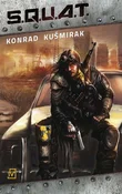 S.Q.U.A.T.... - Konrad Kuśmirak -  polnische Bücher