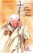 Totus Tuus... - Anna Maria Canopi OSB -  fremdsprachige bücher polnisch 