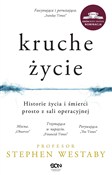 Kruche życ... - Stephen Westaby -  polnische Bücher