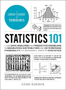 Obrazek Statistics 101: From Data Analysis and Predictive Modeling to Measuring Distribution and Determining Probability, Your Essential Guide to Statistics (Adams 101)
