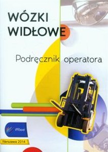 Obrazek Wózki widłowe Podręcznik operatora