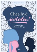 Zobacz : Chcę być ś... - Małgorzata Król