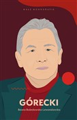 Zobacz : Górecki - Beata Bolesławska-Lewandowska