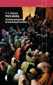 Obrazek Poza wiarą Islamskie peregrynacje do nawróconych narodów