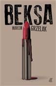 Zobacz : Beksa - Marcin Grzelak