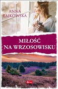 Zobacz : Miłość na ... - Anna Łajkowska
