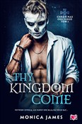 Książka : Thy Kingdo... - Monica James