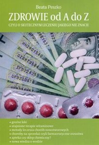 Bild von Zdrowie od A do Z Czyli o skutecznym leczeniu jakiego nie znacie
