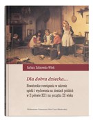 Zobacz : Dla dobra ... - Barbara Kalinowska-Witek