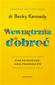 Zobacz : Wewnętrzna... - Becky Kennedy