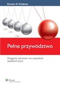 Pełne przy... - Stewart D. Friedman -  Polnische Buchandlung 