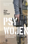 Psy wojen ... - Krzysztof Wójcik -  Książka z wysyłką do Niemiec 
