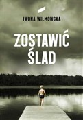 Polnische buch : Zostawić ś... - Iwona Wilmowska