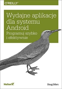 Obrazek Wydajne aplikacje dla systemu Android Programuj szybko i efektywnie