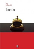 Portier i ... - Jan Polkowski -  polnische Bücher