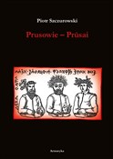 Zobacz : Prusowie -... - Piotr Szczurowski
