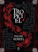 Tropiciel ... - Paulina Hendel - Ksiegarnia w niemczech