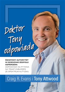 Obrazek Doktor Tony odpowiada Światowy autorytet w dziedzinie zespołu Aspergera odpowiada na pytania na temat zaburzeń ze spektrum autyzmu