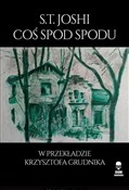 Książka : Coś spod s... - S.T. Joshi