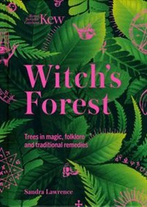 Bild von Witch's Forest Trees in magic, folklore and traditional remedies
