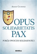 Zobacz : Opus solid... - Adam Cichosz