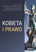 Kobieta i ... - Dagmara Jaroszewska-Choraś, Agnieszka Kilińska-Pękacz, Agnieszka Wedeł-Domaradzka - buch auf polnisch 