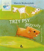 Trzy psy p... - Marcin Brykczyński -  Książka z wysyłką do Niemiec 