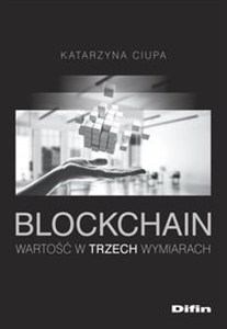 Obrazek Blockchain Wartość w trzech wymiarach
