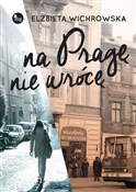 Polnische buch : Na Pragę n... - Elżbieta Wichrowska