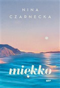 Polska książka : Miękko - Nina Czarnecka