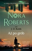 Aż po grób... - Nora Roberts -  Książka z wysyłką do Niemiec 