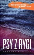 Psy z Rygi... - Henning Mankell -  fremdsprachige bücher polnisch 