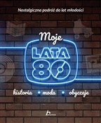 Moje lata ... - Janusz Jabłoński -  Książka z wysyłką do Niemiec 