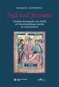 Polska książka : Sąd nad Je... - Romana Rupiewicz